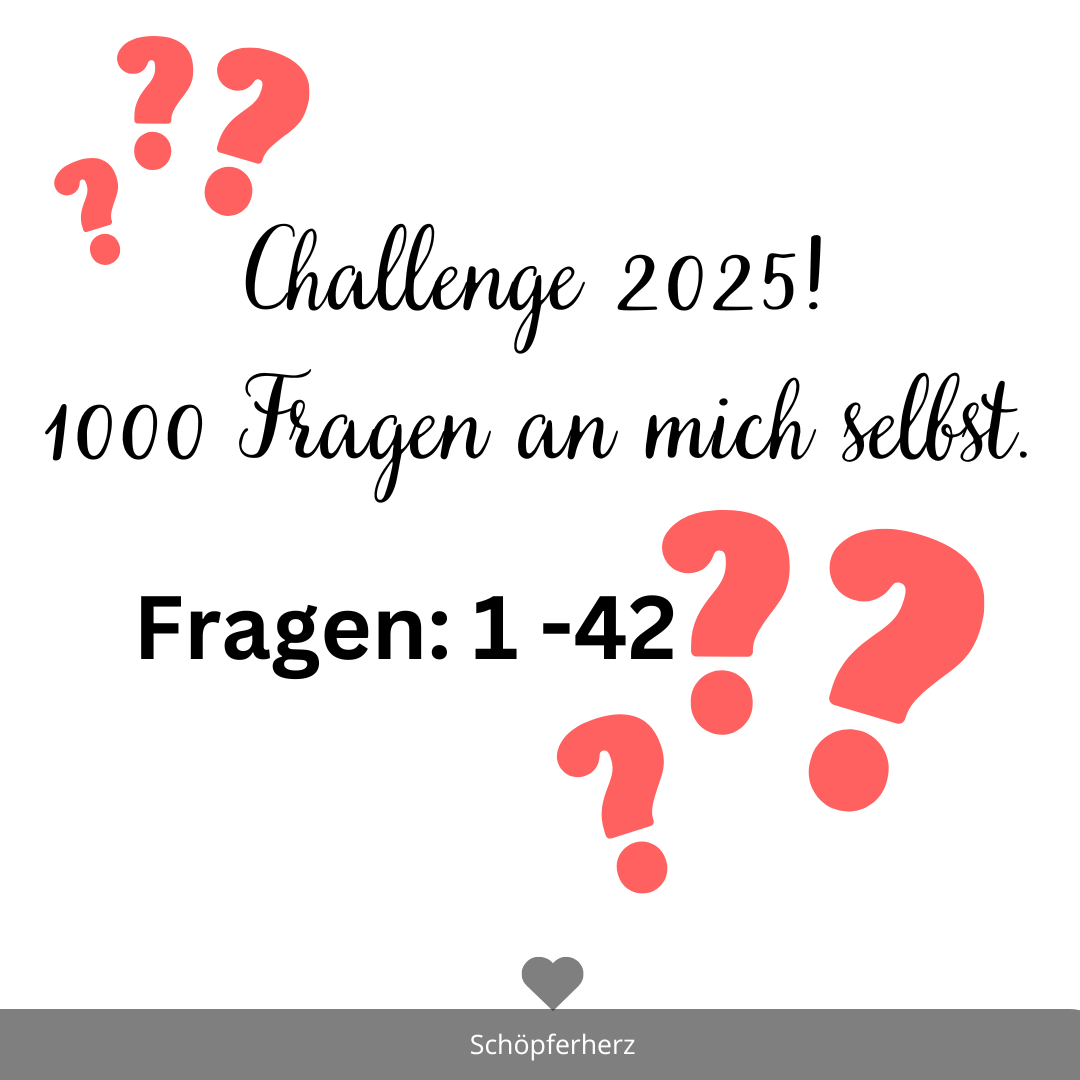 Challenge: 1000 Fragen an mich: 1-42