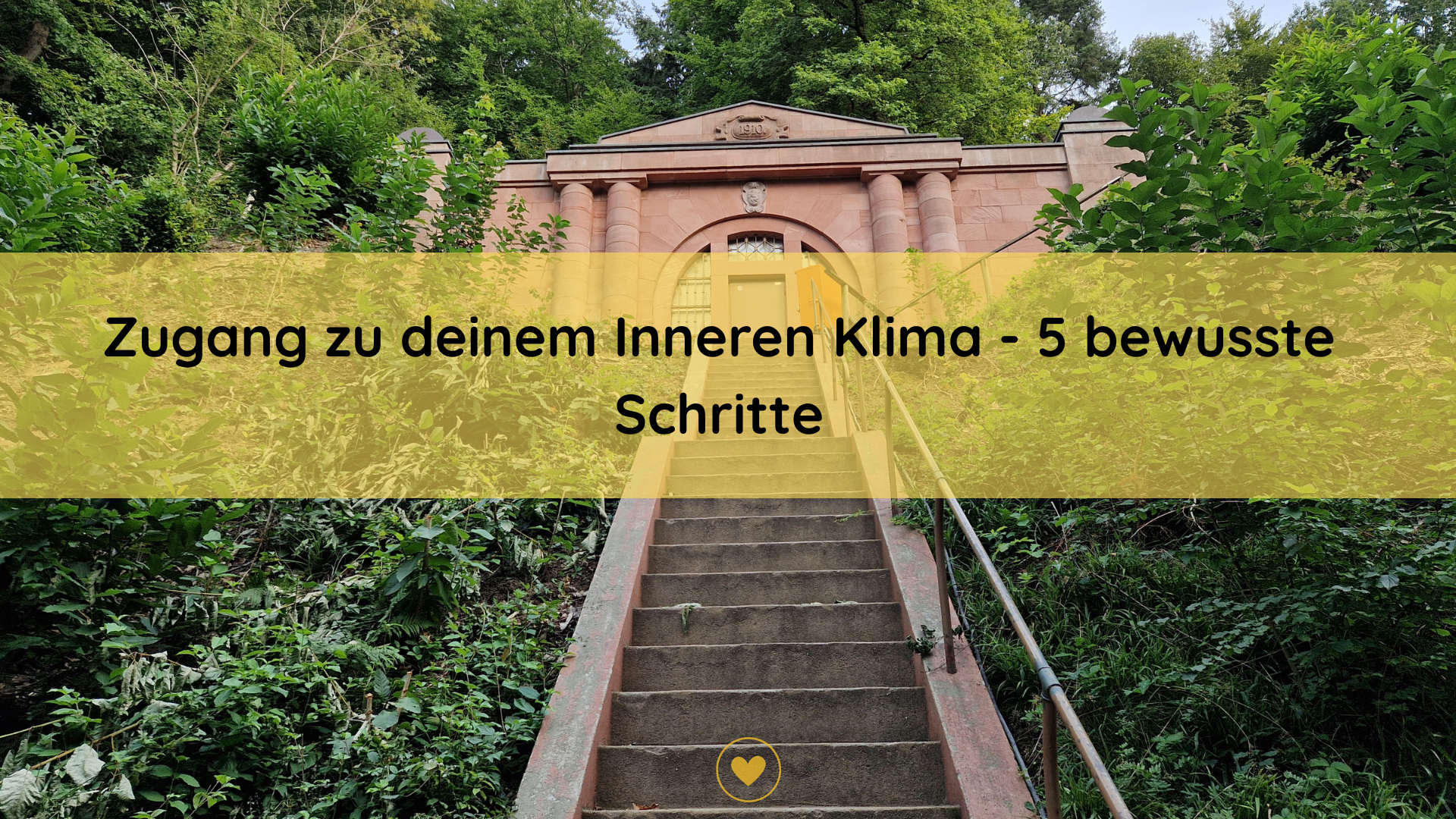Zugang zu deinem Inneren Klima – 5 bewusste Schritte