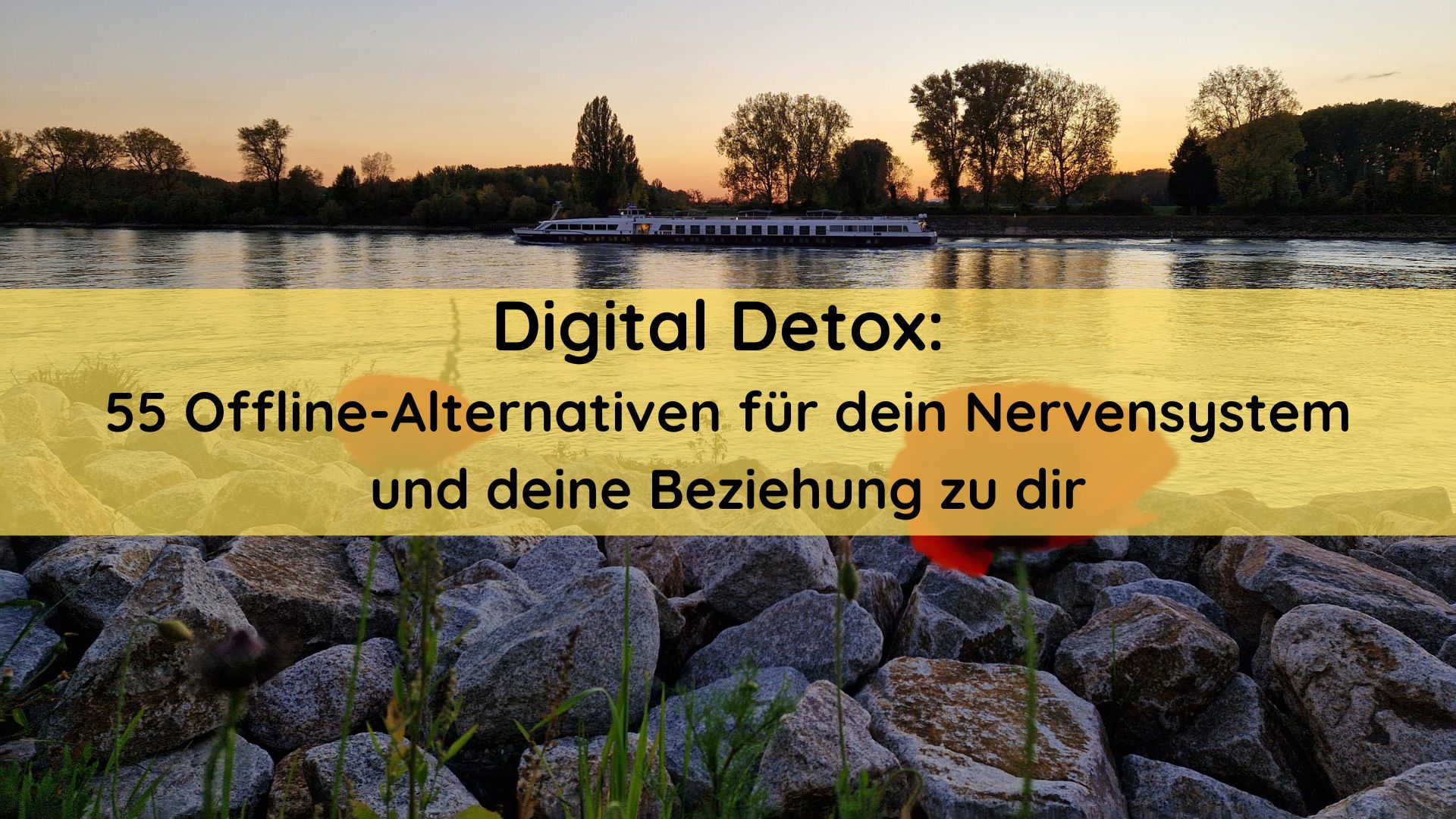Digital Detox: 55 Offline-Alternativen für dein Nervensystem und deine Beziehung zu dir
