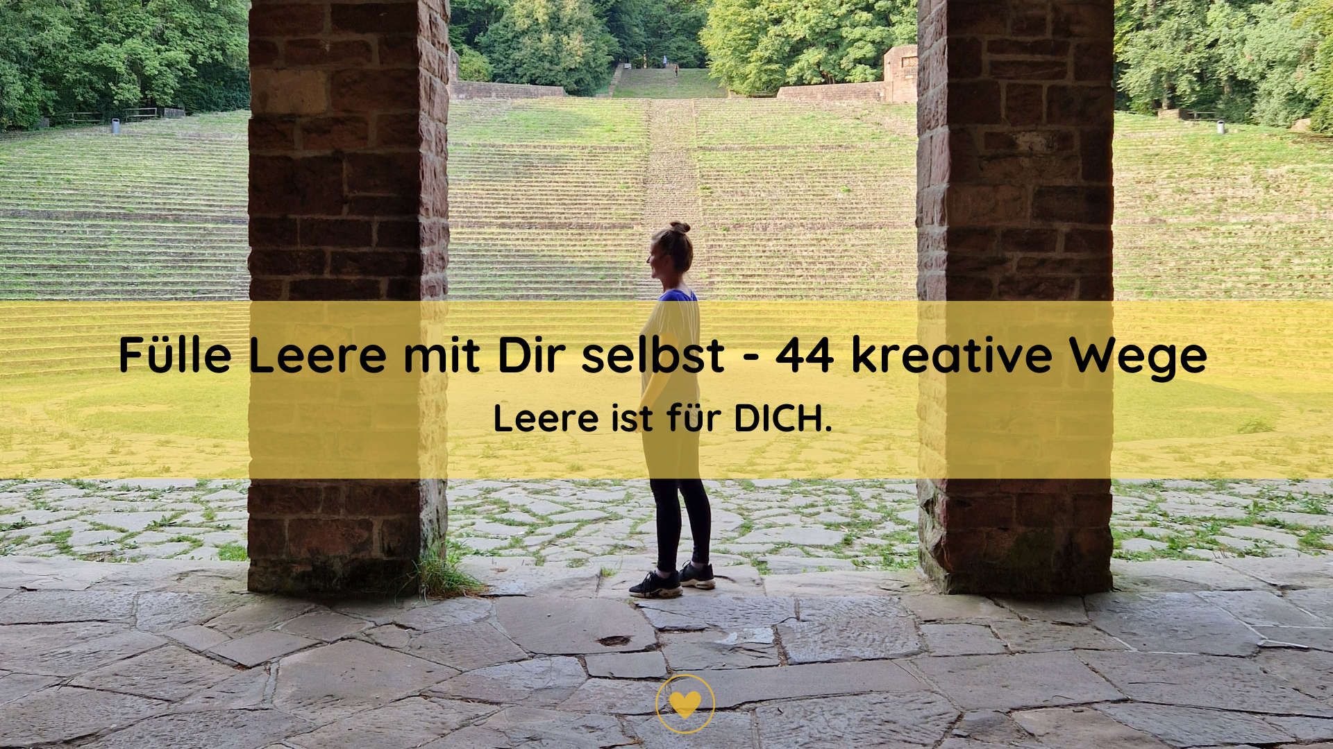 Fülle Leere mit Dir selbst – 44 kreative Wege