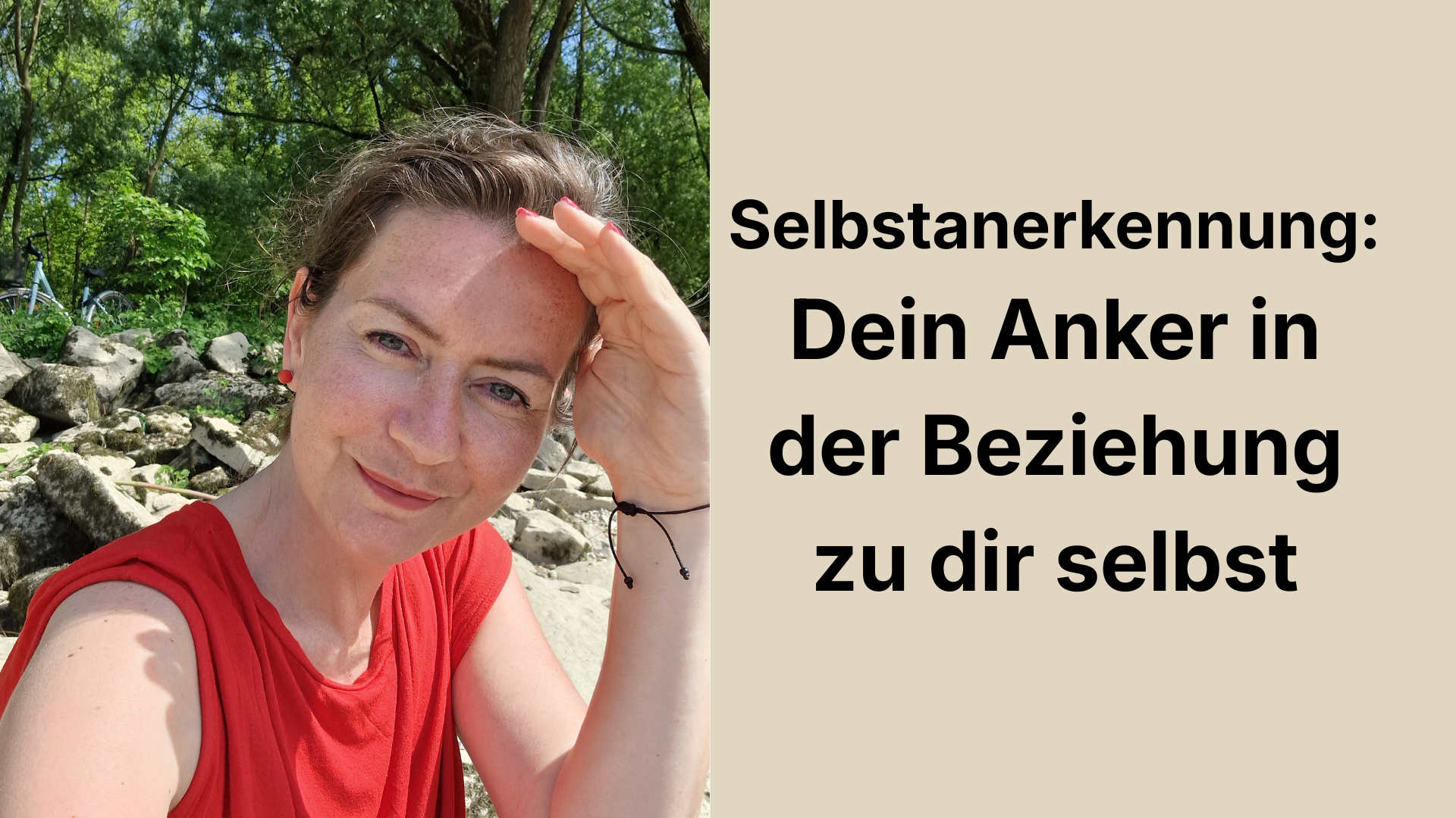 Selbstanerkennung: Dein Anker in der Beziehung zu dir selbst