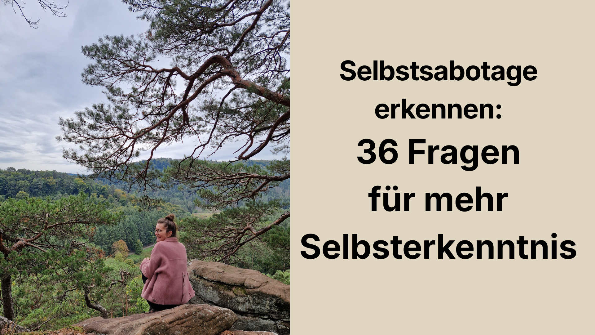 Selbstsabotage erkennen: 36 Fragen für mehr Selbsterkenntnis