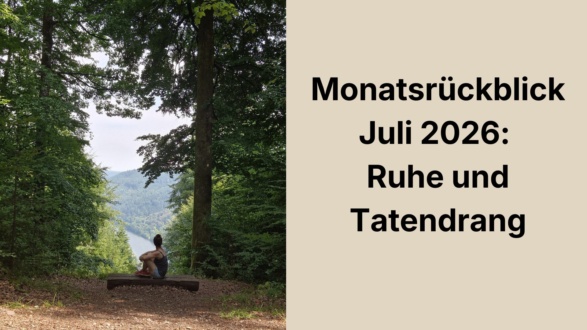 Monatsrückblick Juli 2026