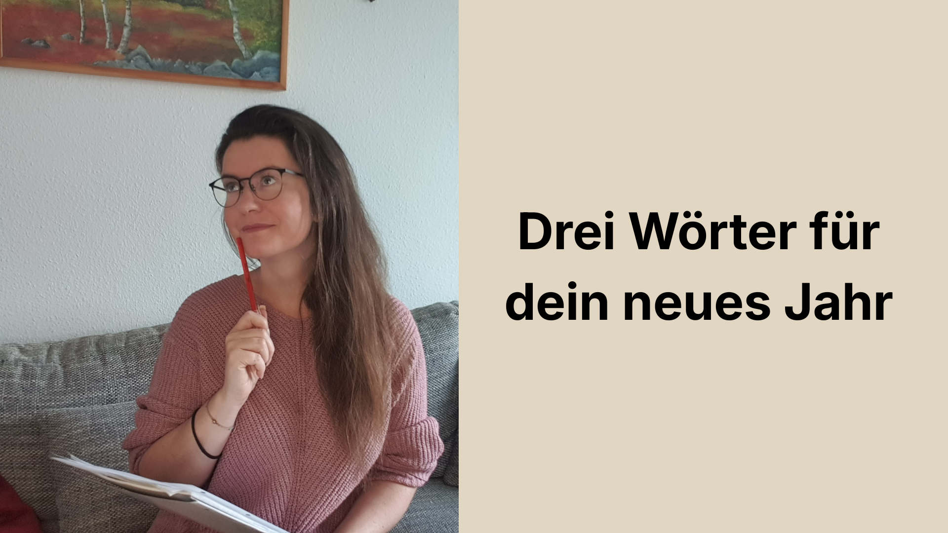 Drei Wörter für das neue Jahr