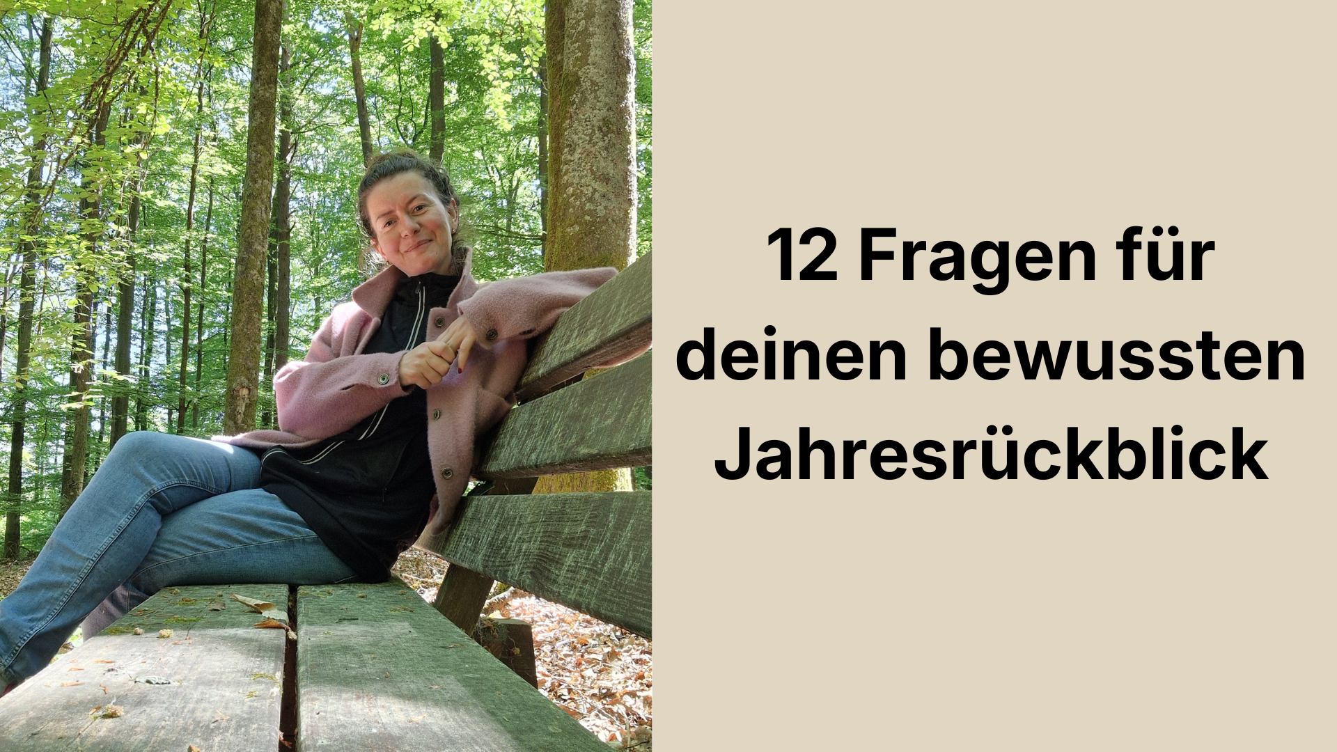 12 Fragen für deinen bewussten Jahresrückblick